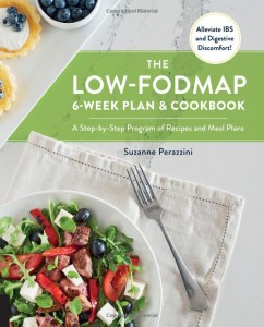 The Low-FODMAP 6-Week Plan and Cookbook